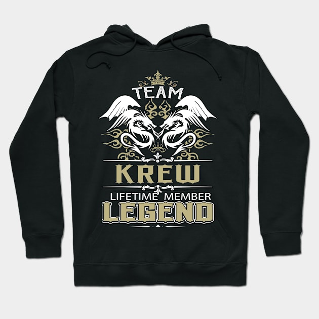 Krew Name T Shirt -  Team Krew Lifetime Member Legend Name Gift Item Tee Hoodie by yalytkinyq